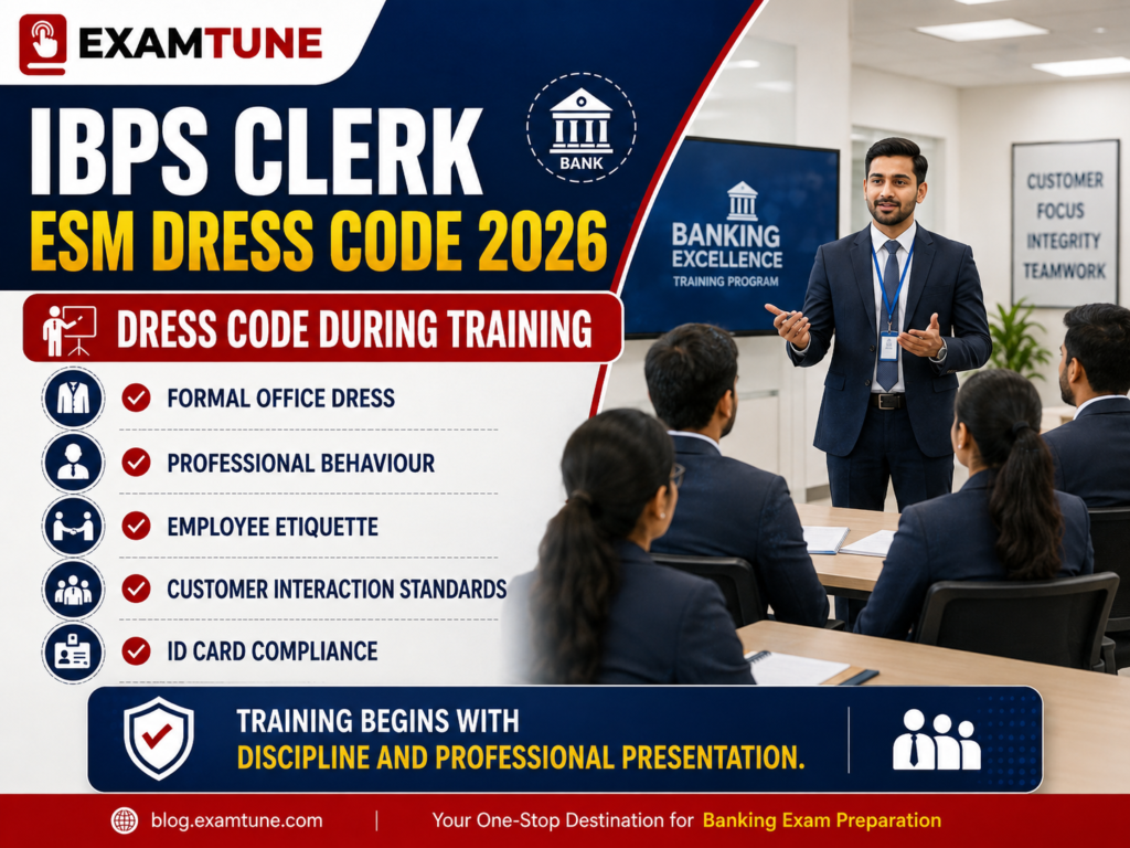 IBPS Clerk ESM dress code during bank training
