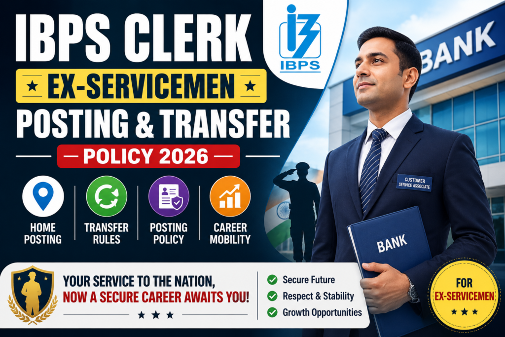IBPS Clerk Ex-Servicemen Posting & Transfer hero banner featuring home posting, transfer policy, branch allocation, career mobility, and Public Sector Bank career opportunities.