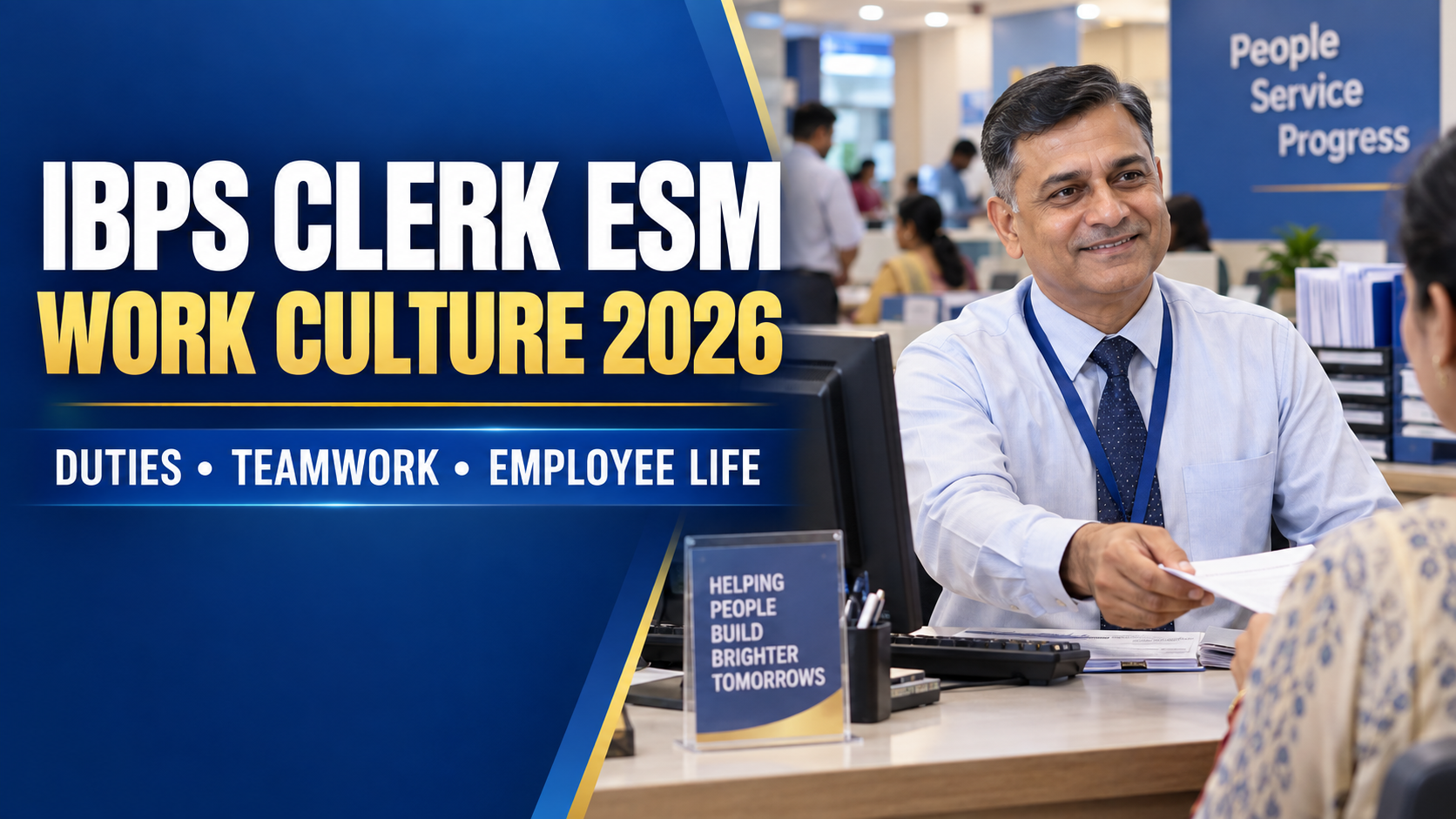 IBPS Clerk ESM Work Culture 2026 bank duties teamwork and employee life