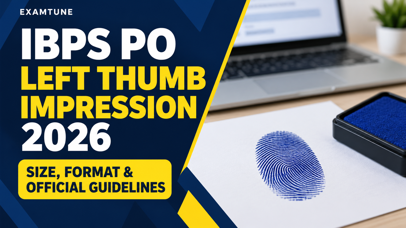 IBPS PO Left Thumb Impression 2026 size, format and upload guidelines