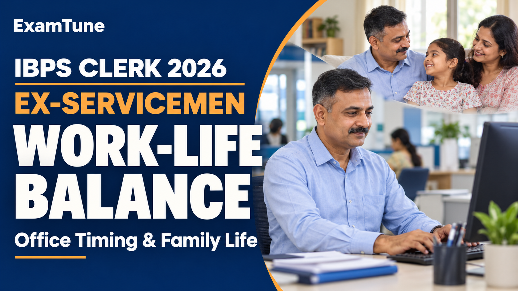 IBPS Clerk Ex-Servicemen Work-Life Balance 2026 illustration showing a bank employee at work and with his family