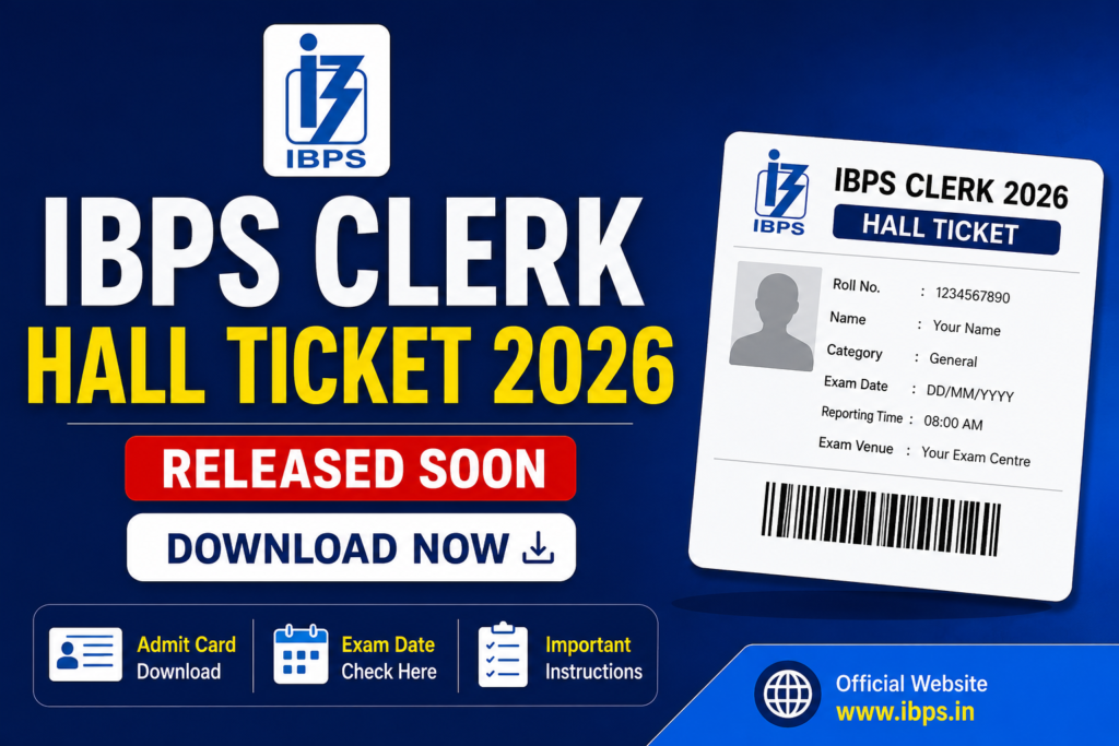 IBPS Clerk Hall Ticket 2026 download banner showing release date, official download button, sample hall ticket, and exam instructions.