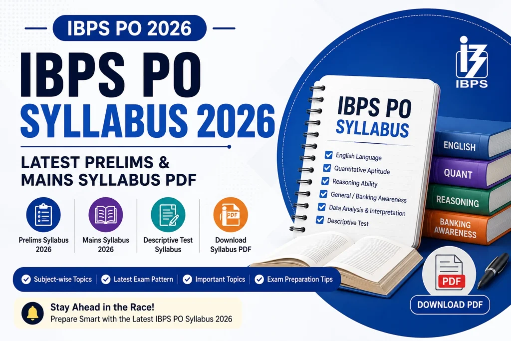 IBPS PO Syllabus 2026 hero banner featuring the latest Prelims and Mains syllabus PDF, subject-wise topics, English, Quantitative Aptitude, Reasoning, Banking Awareness, Data Analysis & Interpretation, and Descriptive Test.