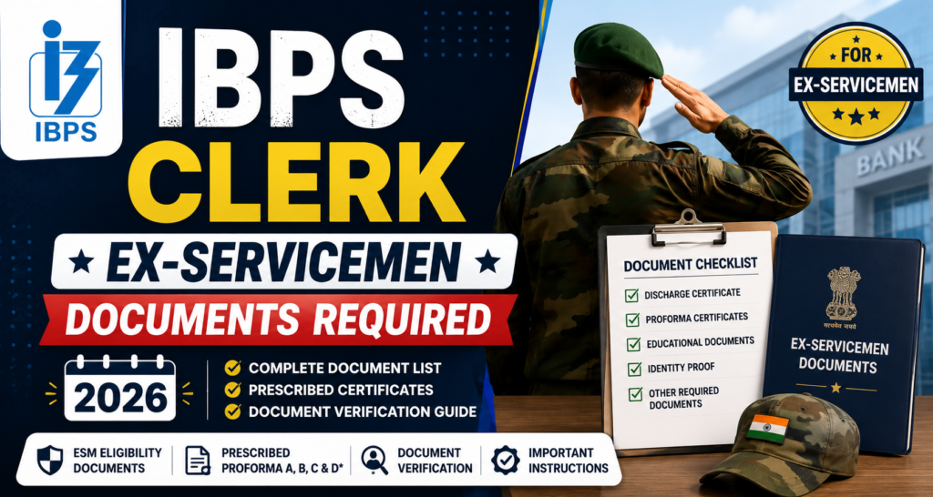 IBPS Clerk Ex-Servicemen Documents Required 2026 checklist showing discharge certificate, prescribed certificates, educational documents, identity proof, and document verification guidelines.