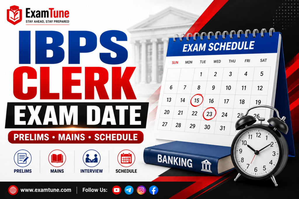IBPS Clerk Exam Date Prelims and Mains schedule