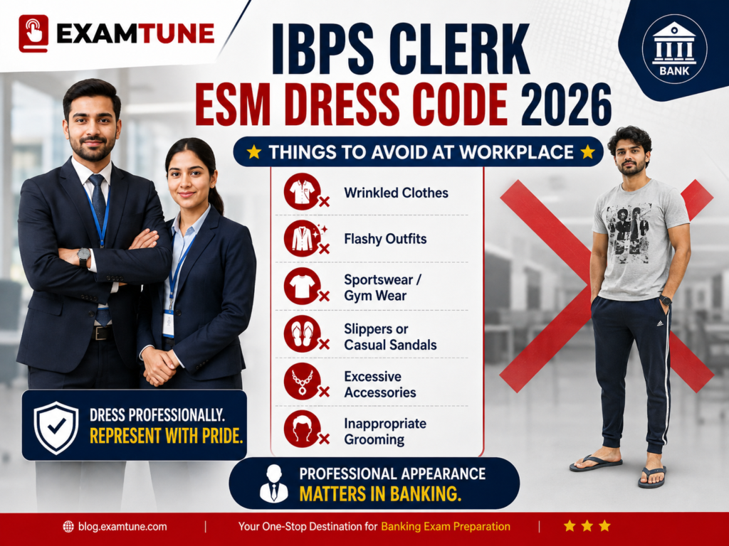 IBPS Clerk ESM workplace dress mistakes to avoid