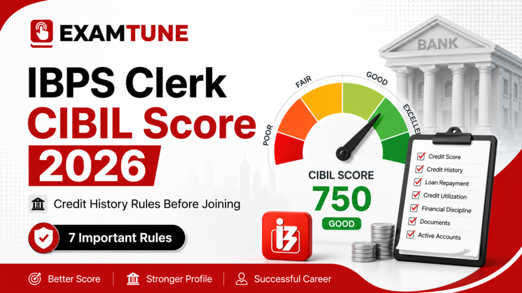 IBPS Clerk 2026 CIBIL Score Requirement and Credit History Rules