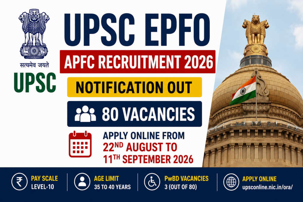 UPSC EPFO APFC Recruitment 2026 notification for 80 Assistant Provident Fund Commissioner vacancies, apply online dates and eligibility