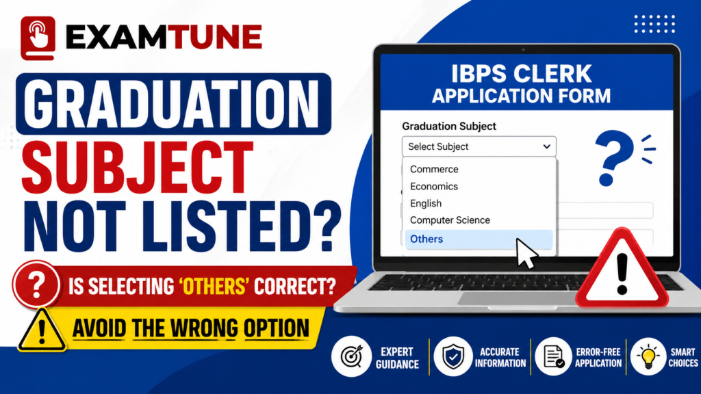 IBPS Clerk Graduation Subject Not Listed