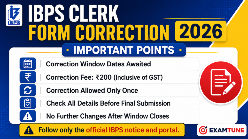 IBPS Clerk Form Correction 2026 important points