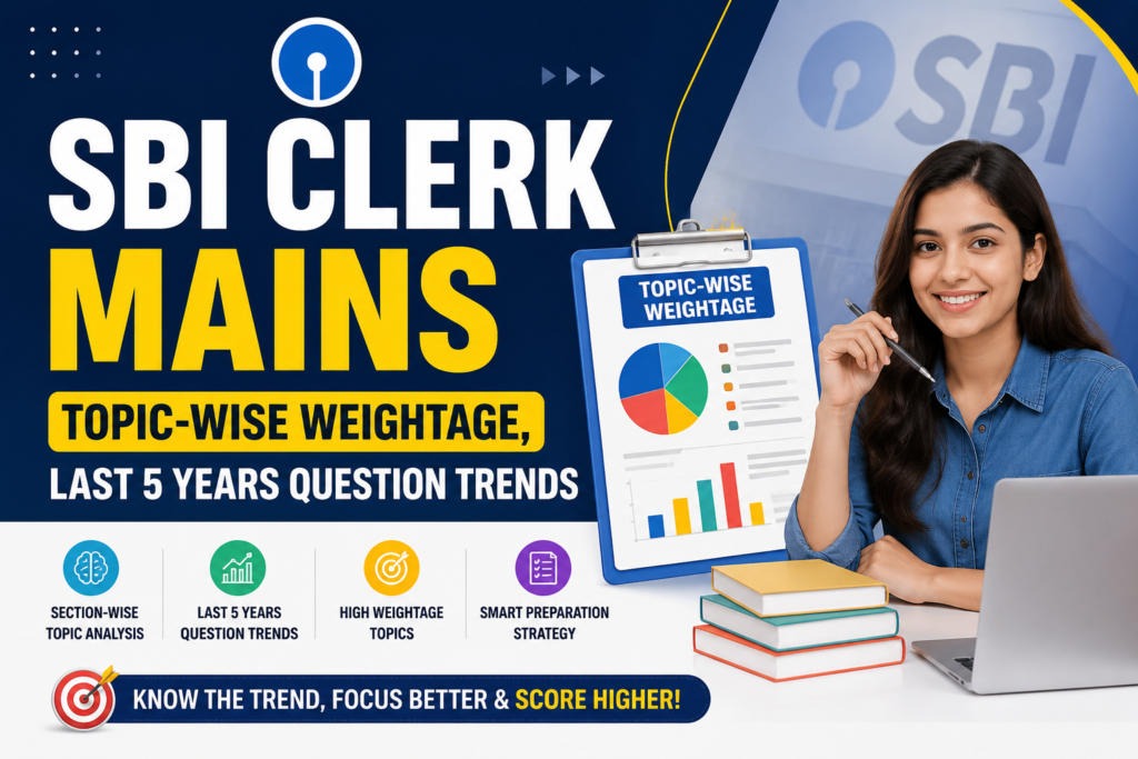 SBI Clerk Mains Topic-wise Weightage and Last 5 Years Question Trends