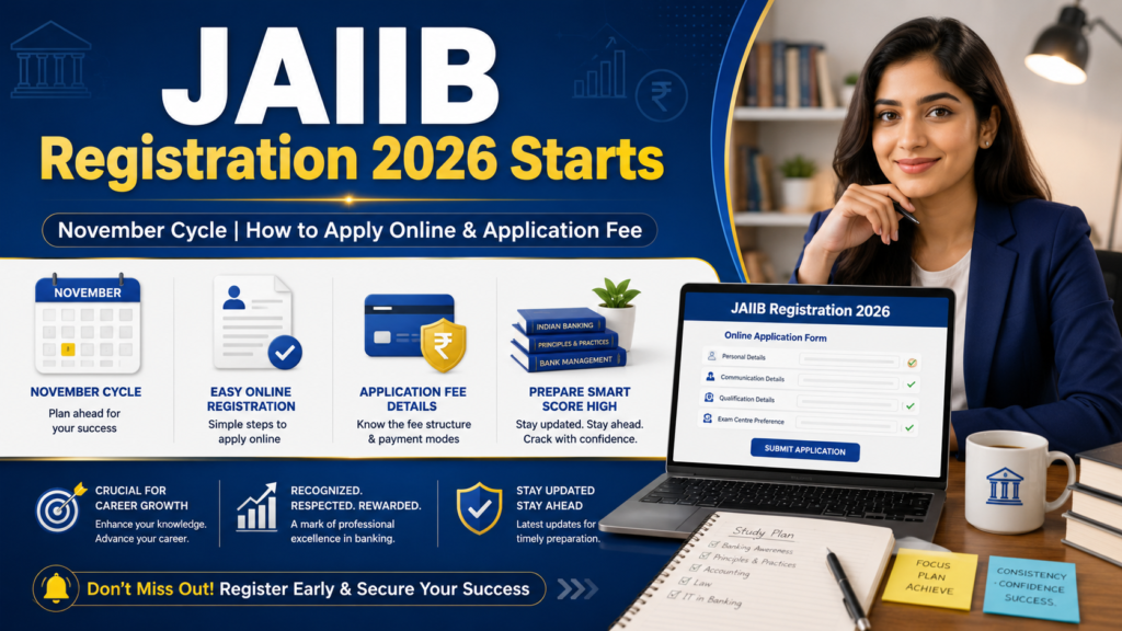 JAIIB Registration 2026 November Cycle online application, registration process and application fee details