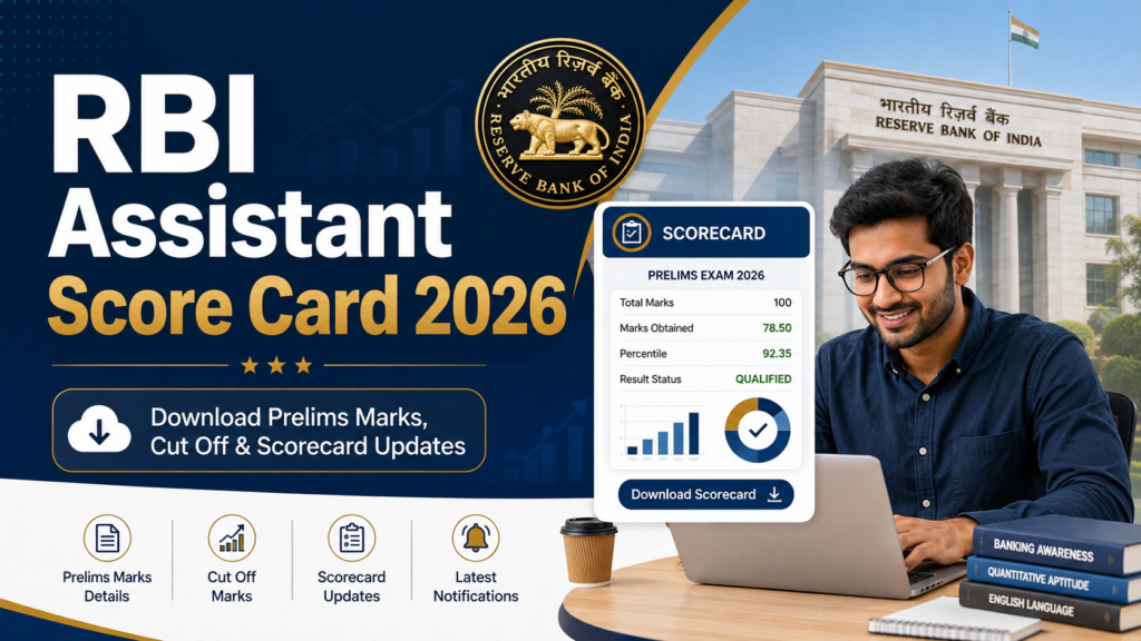 RBI Assistant Score Card 2026 Prelims Marks Cut Off and Scorecard Updates