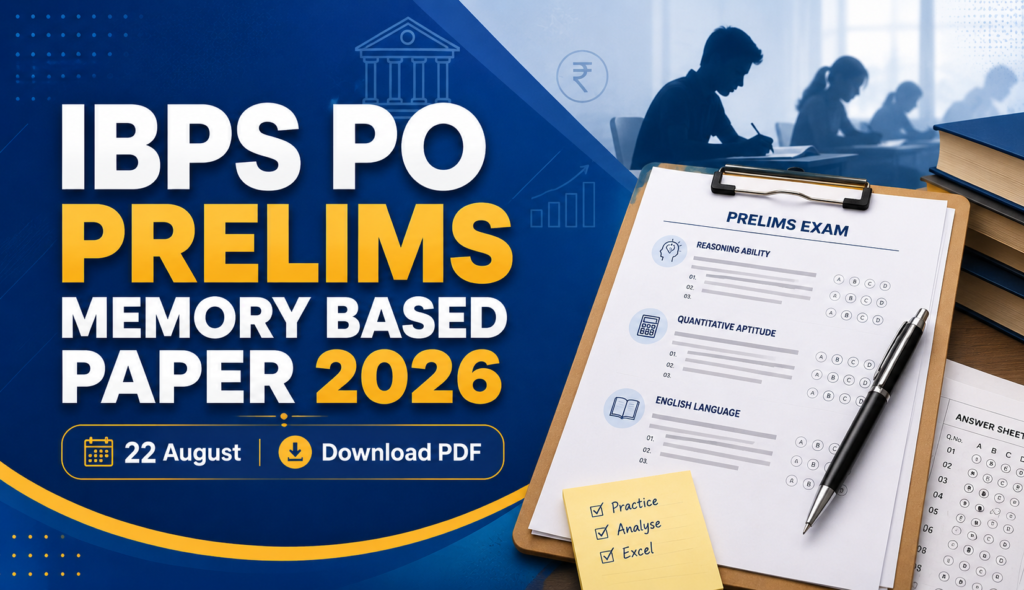 IBPS PO Prelims Memory Based Paper 2026 for 22 August with Download PDF