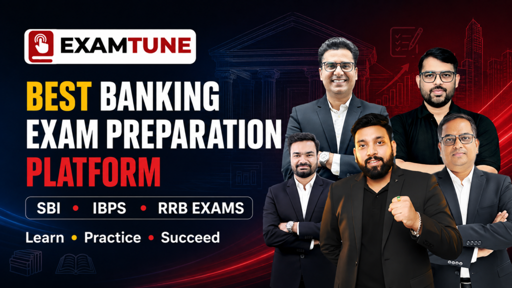 Best Banking Exam Preparation Platform ExamTune for SBI, IBPS and RRB Exams