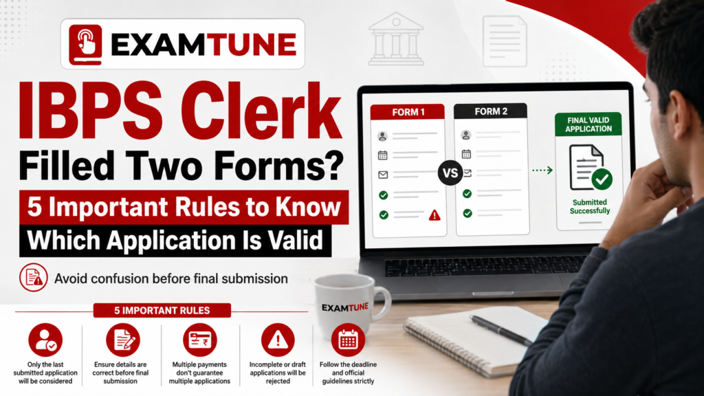 IBPS Clerk Two Forms which application is valid